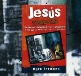 mark foreman jesus el todo