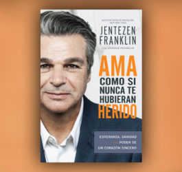 ama como si nunca te hubieran herido