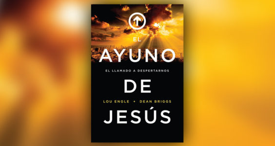 el ayuno de jesus lou engle