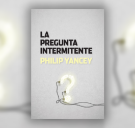 la pregunta intermitente philip yancey