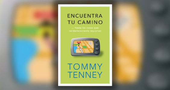 encuentra tu camino tommy tenney